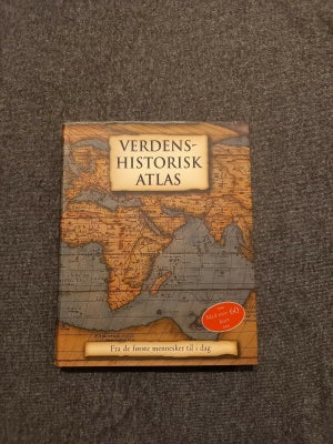 Verdens Historisk Atlas, - Dba.dk - Køb Og Salg Af Nyt Og Brugt