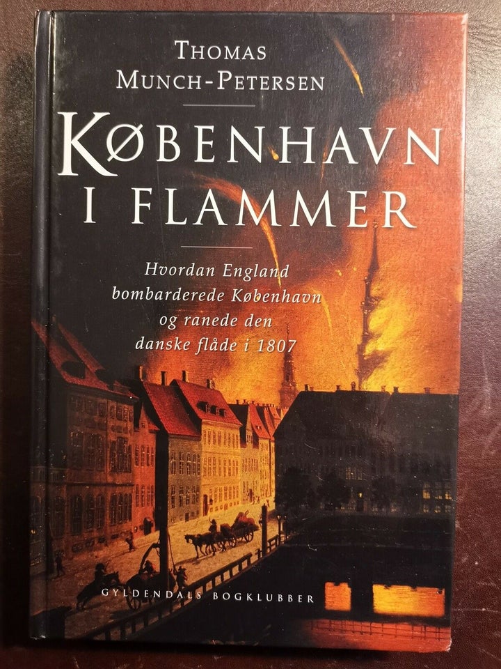 KØBENHAVN I FLAMMER, Thomas Munch-Petersen, emne: