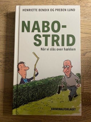 Nabo Strid, Henriette Bendix Og - Dba.dk - Køb Og Salg Af Nyt Og Brugt