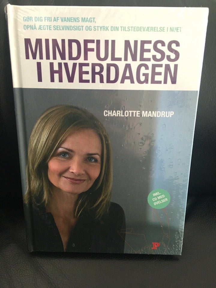Mindfulness i hverdagen, Charlotte Mandrup, emne: krop og