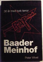 Baader-Meinhof - 30 år med tysk terror, Peter Wivel, genre: