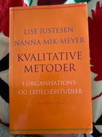 Kvalitative metoder, Lise justesen, år 2010