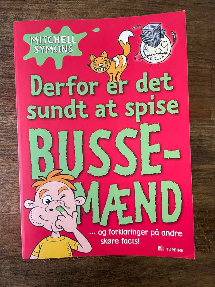 Derforer det sundt at spise bussemænd , Mitchell Symons