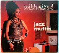 Mikhalized: Jazz Muffin, jazz