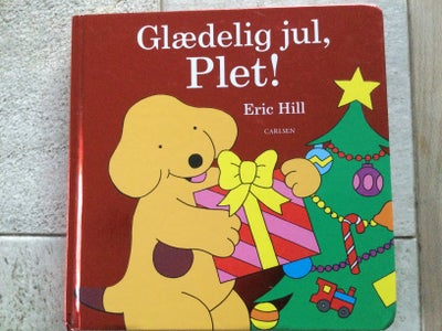 Glædelig jul, Plet!, Eric Hill, Se også mine andre bøger

Kan evt hentes i Næstved eller Rønnede
Sen