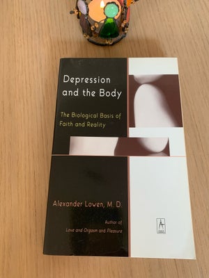 Depression and the body, Alexander Lowen , emne: psykologi, Ny bog