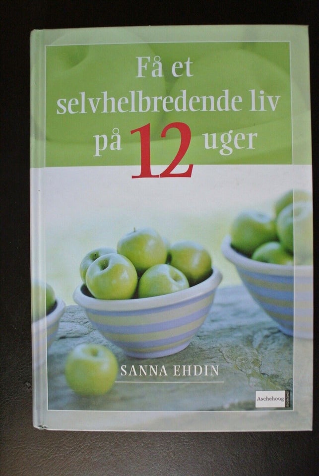 få et selvhelbredende liv på 12 uger, af sanna ehdin, emne: