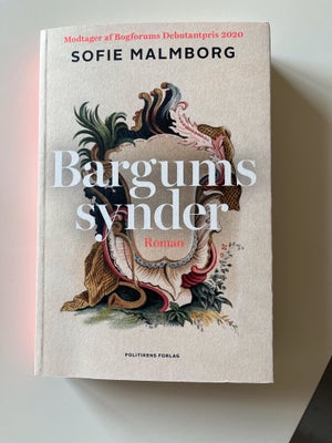 Bargums synder , Sofie Malmborg , genre: roman, Bargums synder 
Af Sofie Malmborg 
Paperback 

Forla