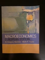 Macroeconomics (European Edition) , N. Gregory Mankiw,