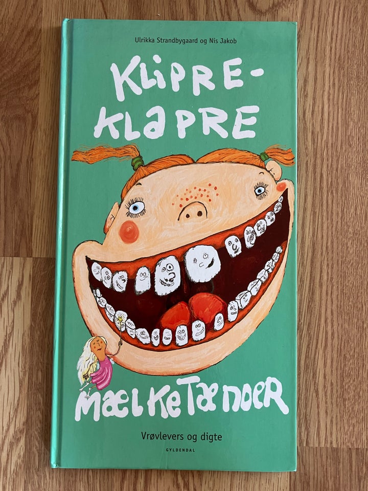 Klippe klapre mælketænder, Ulrikka Strandbygaard & Nis