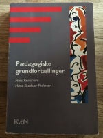Pædagogiske grundfortællinger, Niels Reinsholm & Hans