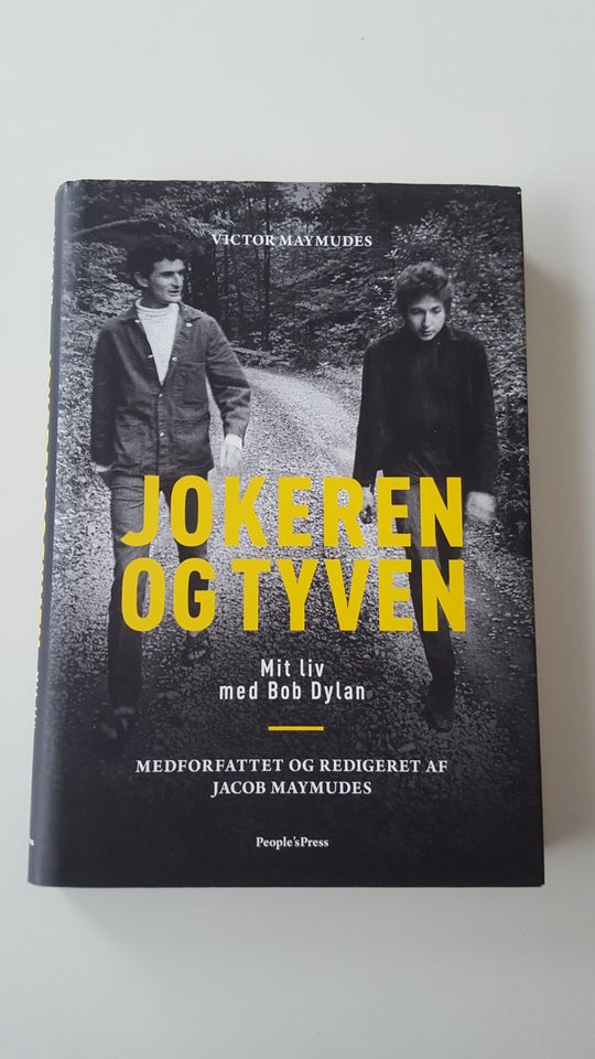 Jokeren og tyven - Mit liv med Bob Dylan, Victor Maymudes