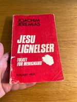 Jesu Lignelser - tolket for menigmand, Joachim Jeremias