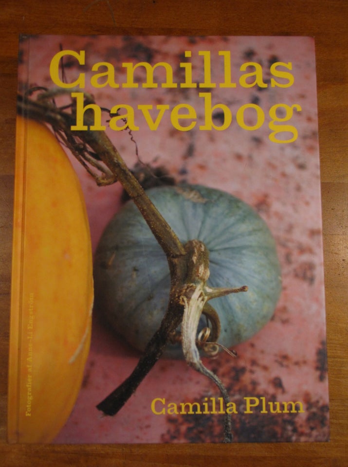 Camillas Havebog (hardcover, 2009), Camilla Plum