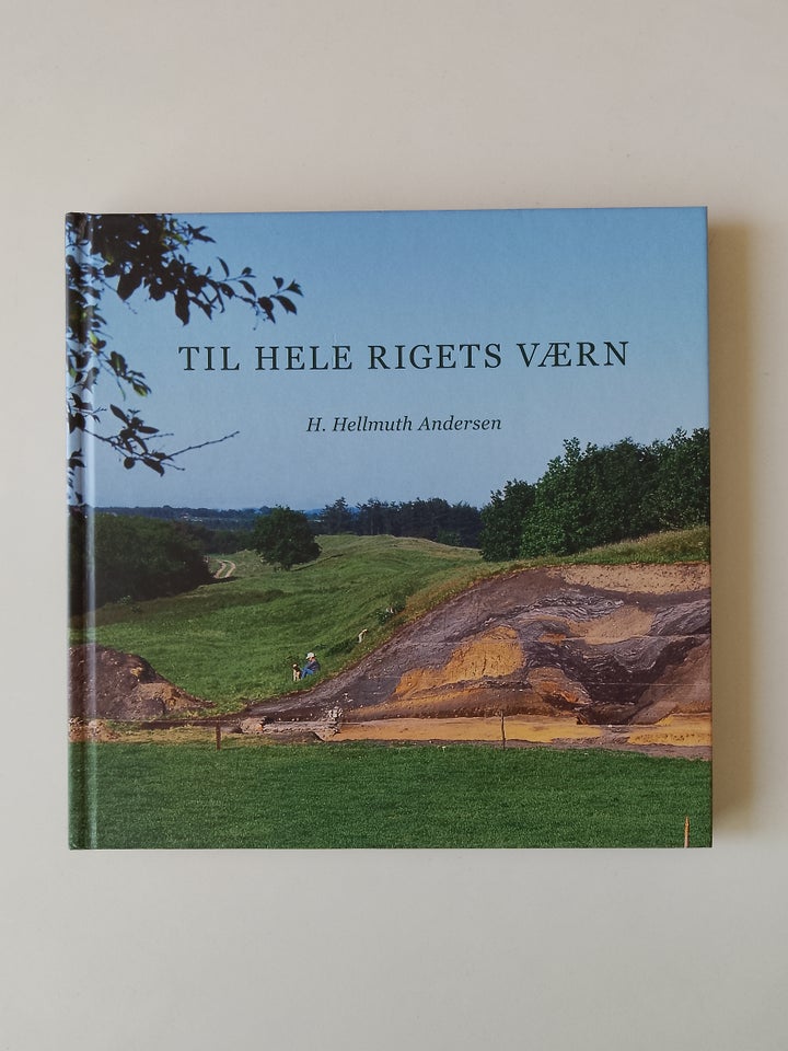 Til hele rigets værn, H. Hellmuth Andersen, emne: historie