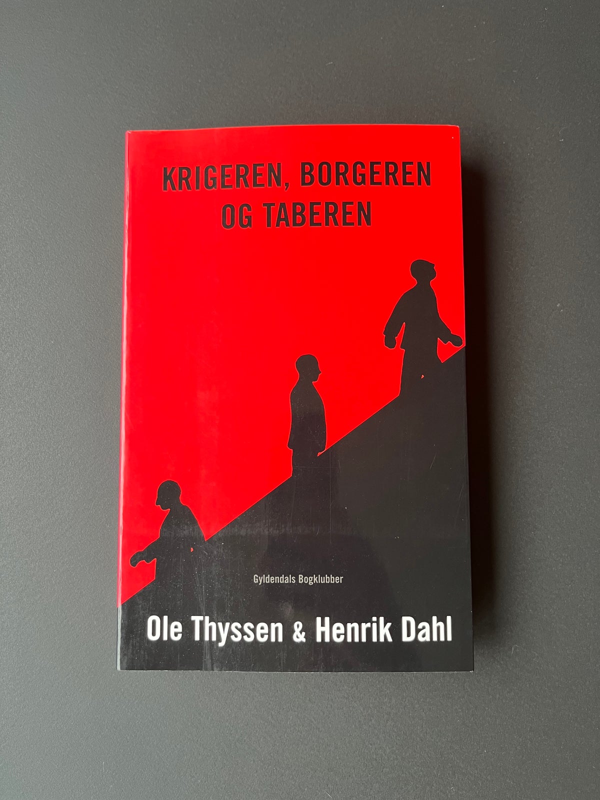 Krigeren, Borgeren og Taberen, Ole Thyssen & Henrik Dahl