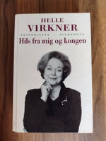Hils fra mig og kongen, Helle Virkner , genre: biografi