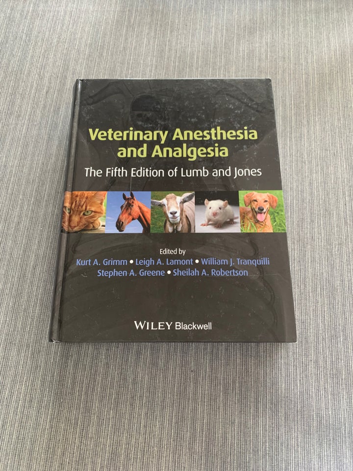 Wiley-BlackwellVeterinary Anesthesia and Analgesia: The Fifth Edition of Lumb and Jones [ハードカバー] Grimm， Kurt A.、 Lamont， Leigh A.、 Tranquilli， William J.、 Greene， Stephen A.; Robertson， Sheilah A.