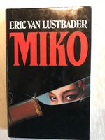 Miko, Eric van Lustbader, genre: krimi og spænding