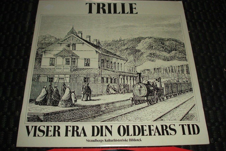 LP, Trille, Viser Fra Din Oldefars Tid