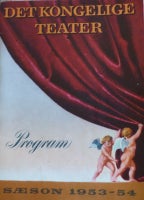 Det Kongelige Teater program 1953-54, Velholdt og flot