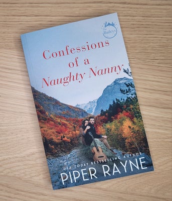 Confessions of a Naughty Nanny, Piper Rayne, genre: romantik, Læst en gang - Fast pris 
The Baileys 