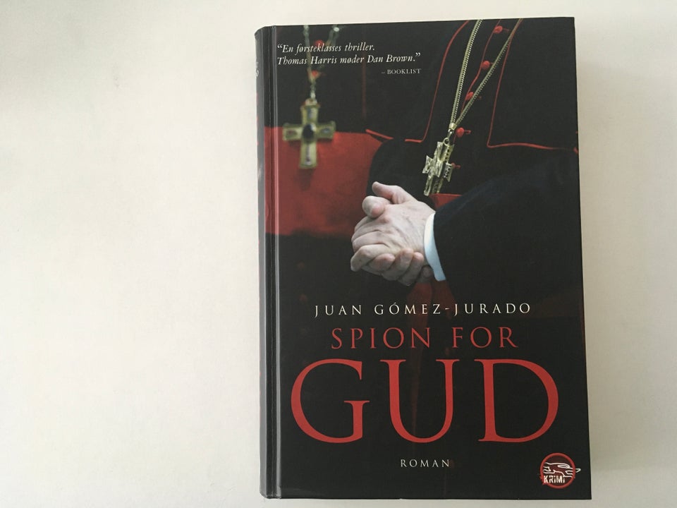 Spion for Gud , Juan Gómez-Jurado, genre: krimi og spænding