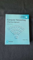 Computer Networking - A Top-Down Approach, James Kurose,
