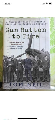 Gun button to fire, Tom Neil , emne: flyvemaskiner og teknik, ulæst og signeret