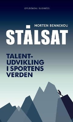 Stålsat - Talentudvikling i sportens verden, Morten Bennekou , emne: psykologi, 1. udgave og 1. opla