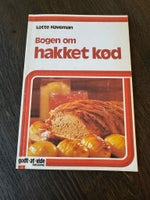 Bogen om hakket kød, Lotte haveman , emne: mad og vin