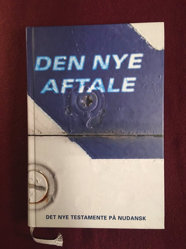 Den nye aftale - Det nye testamente på nydansk, emne: