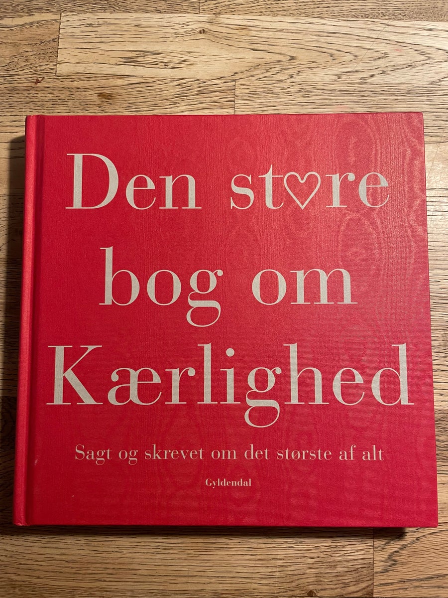 Den Store Bog Om Kærlighed Emne Dbadk Køb Og Salg Af Nyt Og Brugt 6153