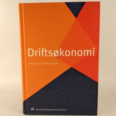 Driftsøkonomi, Peter Lyndggaard, år 2005, 5 udgave, Driftsøkonomi af Peter Lyndggaard. Handelshøjsko