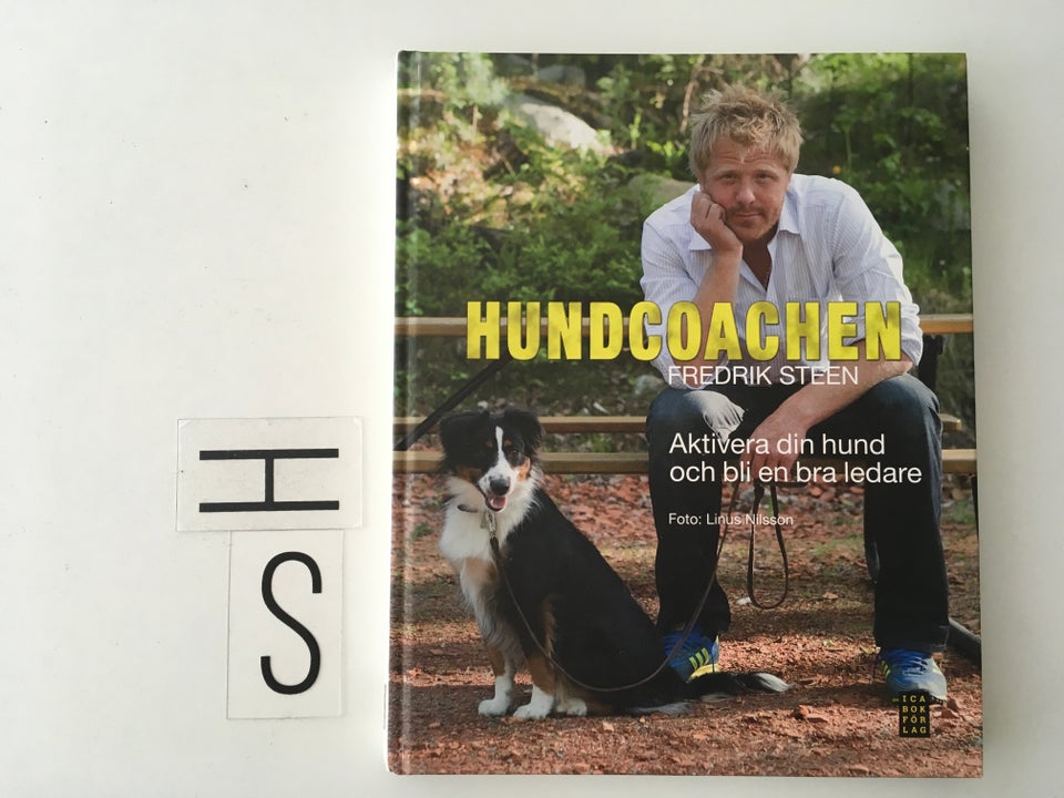 Hundcoachen : aktivera din hund och bli en bra led, Fredrik