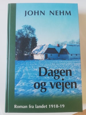 Dagen og vejen , John Nehm, genre roman – dba.dk billede