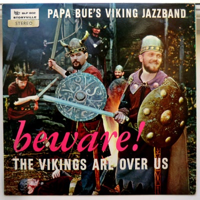 LP, *SIGNERET - Papa Bue’s Viking Jazzband, The Vikings Are Over Us – MED AUTOGRAFER!, Jazz, Papa Bu