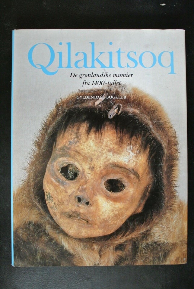 qilakitsoq. de grønlandske mumier fra 1400-tallet, Af jens