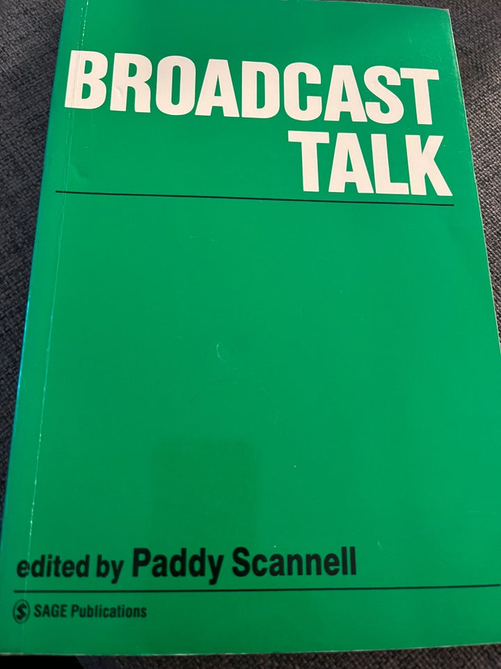 Broadcast talk, Paddy scannell, emne: journalistik