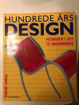 Hundrede års design, Penny Sparke - Aschehoug, år 2002, 3. opslag udgave, Hundrede års design - Pion