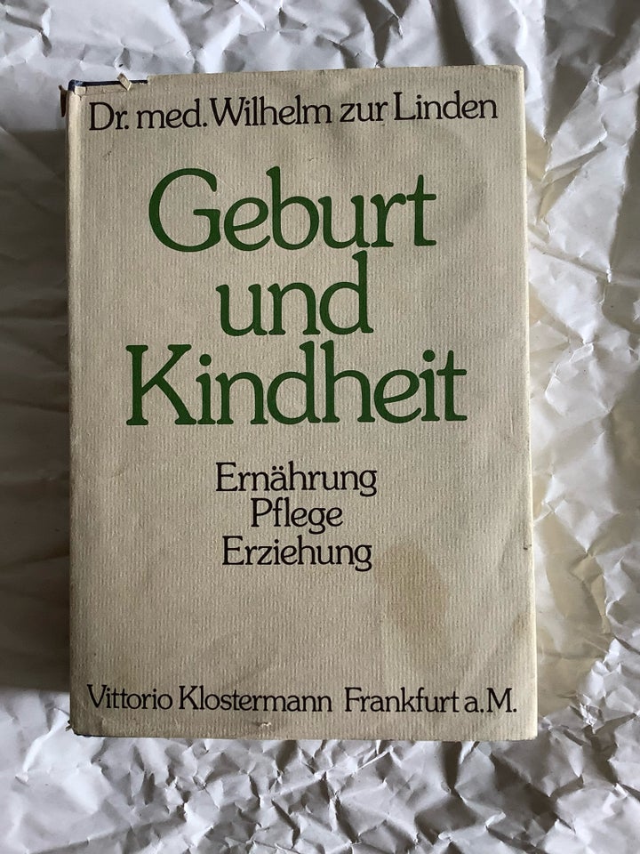 Geburt und Kindheit, Dr. Wilhelm sur Linden, emne: anden