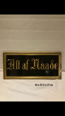 Religiøst vintage billede, Alt af Naade, Religiøst vintage billede 
“Alt af Naade” guld broderet på 