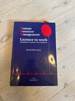 Human ressource management - license to work, Henrik Holt