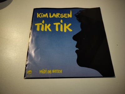 Single, Kim Larsen, Tik Tik / Midt Om Natten, Rigtig Fin Kim Larsen Single 
Medley Records – MdS 273