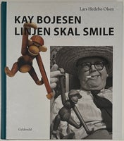 Kay Bojesen - Linjen skal smile, Lars Hedebo Olsen, emne: