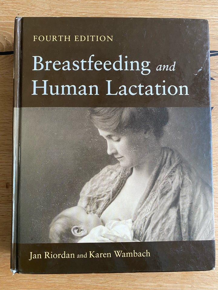 Breastfeeding and human lactation, Jan Riordan, Karen