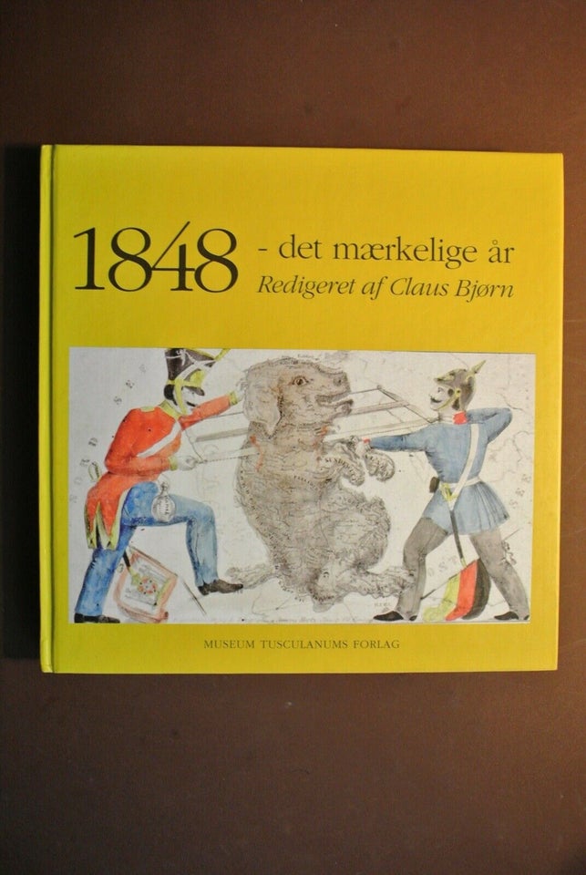 1848 - det mærkelige år, red. af claus bjørn, emne: historie