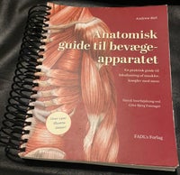 Anatomisk guide til bevægeapparatet, Andrew Biel, år 2017