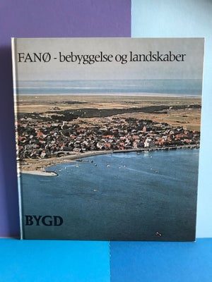 Fanø bebyggelse og landskaber , BYGD, emne: historie og samfund, Sjælden bog om Fanø fra 1977. Fanø 