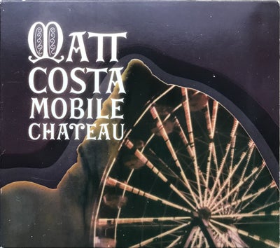 Matt Costa: Mobile Chateau, rock, Cd og cover helt som nyt

Se evt. mine andre cd'er under:
2400 NV 